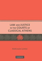 book Law and Justice in the Courts of Classical Athens