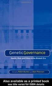 book Genetic Governance. Health, Risk and Ethics in the Biotech Era