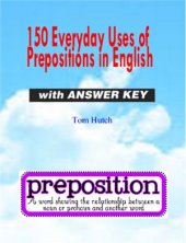 book 150 Everyday Uses of Prepositions in English