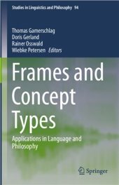 book Frames and Concept Types: Applications in Language and Philosophy