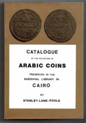 book Catalogue of the Collection of Arabic Coins Preserved in the Khedivial Library (Cairo)