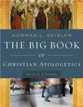 book The Big Book of Christian Apologetics: An A to Z Guide