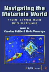 book Navigating the Materials World: A Guide to Understanding Materials Behavior