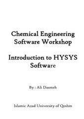 book Chemical Engineering Software Workshop Introduction to HYSYS Software