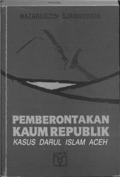 book Pemberontakan Kaum Republik: Kasus Darul Islam Aceh