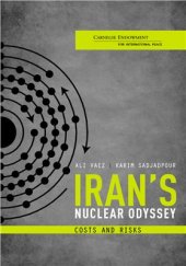 book Iran’s Nuclear Odyssey. Costs and Risks