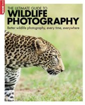 book The Ultimate Guide to Wildlife Photography