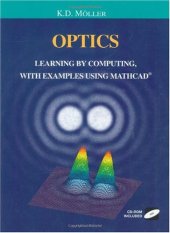 book Optics - Learning By Computing With Model Examples Using Mathcad, Matlab, Mathematica, And Maple