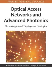 book Optical access networks and advanced photonics: technologies and deployment strategies