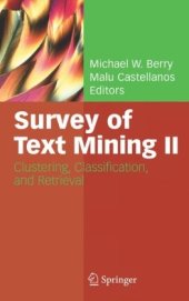 book Survey of Text Mining II: Clustering, Classification, and Retrieval