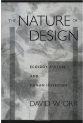 book The Nature of Design: Ecology, Culture, and Human Intention