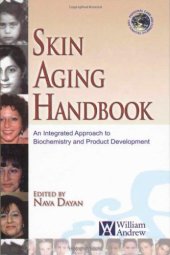 book Skin aging handbook: an integrated approach to biochemistry and product development