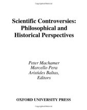 book Scientific Controversies: Philosophical and Historical Perspectives