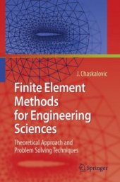 book Finite element methods for engineering sciences: theoretical approach and problem solving techniques