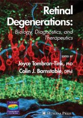 book Retinal Degenerations: Biology, Diagnostics, and Therapeutics