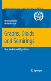 book Graphs, Dioids and Semirings: New Models and Algorithms