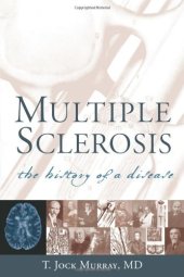 book Multiple Sclerosis: The History of a Disease