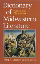 book Dictionary of Midwestern Literature- The Authors