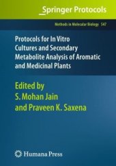 book Protocols for In Vitro Cultures and Secondary Metabolite Analysis of Aromatic and Medicinal Plants