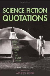 book Science Fiction Quotations: From the Inner Mind to the Outer Limits