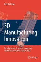 book 3D manufacturing innovation: revolutionary change in Japanese manufacturing with digital data