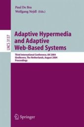 book Adaptive Hypermedia and Adaptive Web-Based Systems: Third International Conference, AH 2004, Eindhoven, The Netherlands, August 23-26, 2004. Proceedings