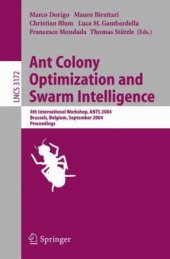 book Ant Colony Optimization and Swarm Intelligence: 4th International Workshop, ANTS 2004, Brussels, Belgium, September 5-8, 2004. Proceedings