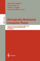 book Biologically Motivated Computer Vision: Second International Workshop, BMCV 2002 Tübingen, Germany, November 22–24, 2002 Proceedings