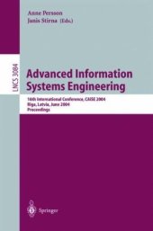 book Advanced Information Systems Engineering: 16th International Conference, CAiSE 2004, Riga, Latvia, June 7-11, 2004. Proceedings