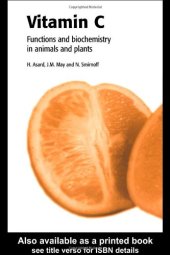 book Vitamin C: Its Functions and Biochemistry in Animals and Plants