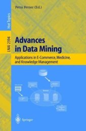 book Advances in Data Mining: Applications in E-Commerce, Medicine, and Knowledge Management