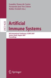 book Artificial Immune Systems: 6th International Conference, ICARIS 2007, Santos, Brazil, August 26-29, 2007. Proceedings