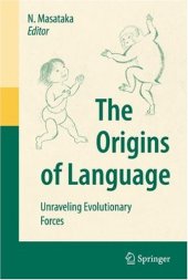 book The Origins Of Language Unraveling Evolutionary Forces