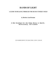 book Руки света. Руководство по целительству энергетическим полем человека. Часть 1