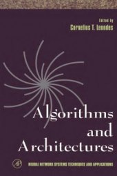 book Neural Network Systems Techniques and Applications. Volume 1. Algorithms and Architectures