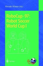 book RoboCup-97: Robot Soccer World Cup I