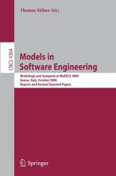 book Models in Software Engineering: Workshops and Symposia at MoDELS 2006, Genoa, Italy, October 1-6, 2006, Reports and Revised Selected Papers