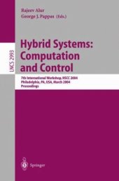 book Hybrid Systems: Computation and Control: 7th International Workshop, HSCC 2004, Philadelphia, PA, USA, March 25-27, 2004. Proceedings