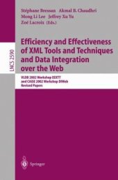 book Efficiency and Effectiveness of XML Tools and Techniques and Data Integration over the Web: VLDB 2002 Workshop EEXTT and CAiSE 2002 Workshop DIWeb Revised Papers