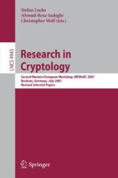 book Research in Cryptology: Second Western European Workshop, WEWoRC 2007, Bochum, Germany, July 4-6, 2007, Revised Selected Papers