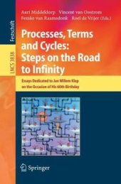 book Processes, Terms and Cycles: Steps on the Road to Infinity: Essays Dedicated to Jan Willem Klop on the Occasion of His 60th Birthday