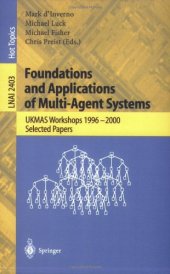 book Foundations and Applications of Multi-Agent Systems: UKMAS Workshops 1996–2000 Selected Papers