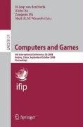 book Computers and Games: 6th International Conference, CG 2008, Beijing, China, September 29 - October 1, 2008. Proceedings