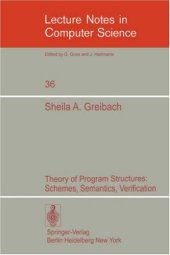 book Theory of Program Structures: Schemes, Semantics, Verification