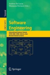 book Software Engineering: International Summer Schools, ISSSE 2006-2008, Salerno, Italy, Revised Tutorial Lectures