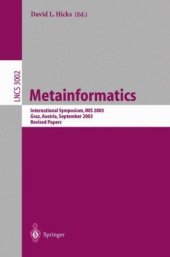 book Metainformatics: International Symposium, MIS 2003, Graz, Austria, September 17-20, 2003. Revised Papers