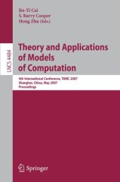 book Theory and Applications of Models of Computation: 4th International Conference, TAMC 2007, Shanghai, China, May 22-25, 2007. Proceedings