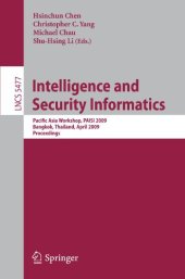 book Intelligence and Security Informatics: Pacific Asia Workshop, PAISI 2009, Bangkok, Thailand, April 27, 2009. Proceedings