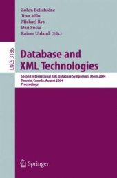 book Database and XML Technologies: Second International XML Database Symposium, XSym 2004, Toronto, Canada, August 29-30, 2004. Proceedings