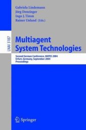 book Multiagent System Technologies: Second German Conference, MATES 2004, Erfurt, Germany, September 29-30, 2004. Proceedings